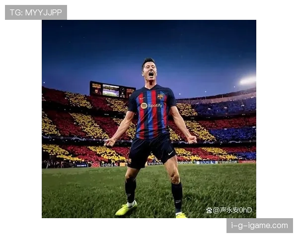 37岁莱万多夫斯基展望职业生涯新篇章，状态依旧引人关注