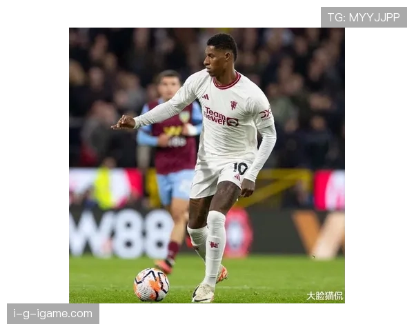 马库斯·拉什福德本赛季状态回暖，近期表现稳健