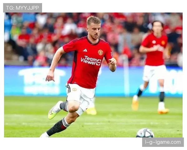 B费与芒特:曼联中场组织者的战术角色差异与效率对比 B费与芒特:曼联中场组织者的战术角色差异与效率对比