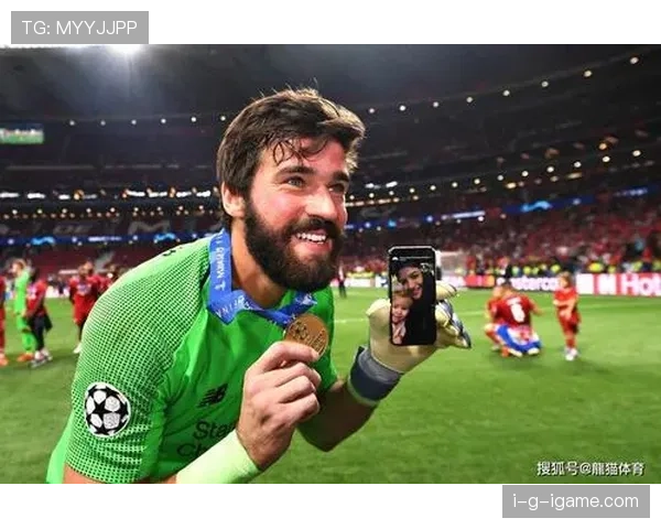 阿利松:从巴西国际青训到利物浦门神的全球跃迁之路 阿利松:从巴西国际青训到利物浦门神的全球跃迁之路